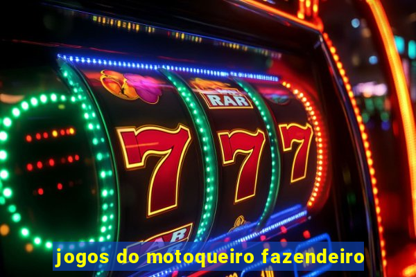 jogos do motoqueiro fazendeiro